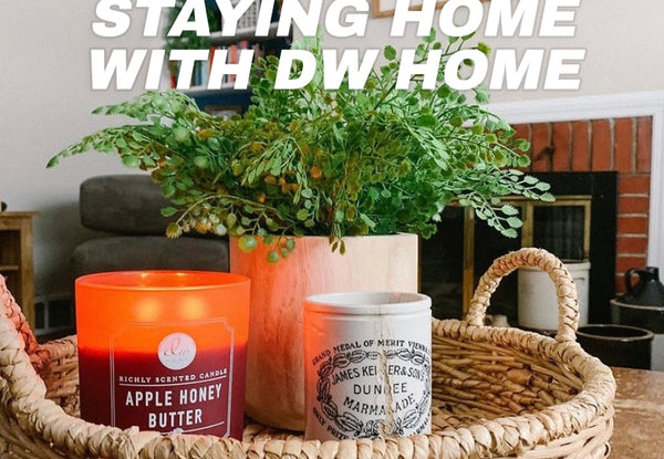Staying Home with DW Home